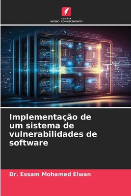 Implementação de um sistema de vulnerabilidades... [Portuguese] 620720736X Book Cover