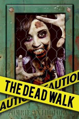 The Dead Walk 0615976050 Book Cover