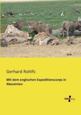 Mit dem englischen Expeditionscorps in Abessinien [German] 3957380243 Book Cover