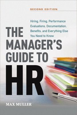 The Manager's Guide to HR: Hiring, Firing, Perf... 1400245699 Book Cover