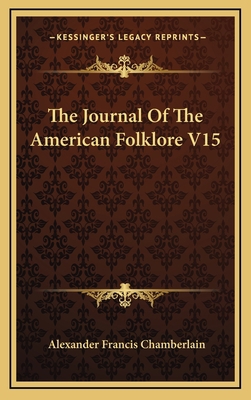 The Journal Of The American Folklore V15 1169082416 Book Cover