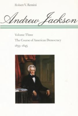 The Course of American Democracy, 1833-1845 0801859131 Book Cover