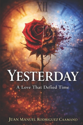 Yesterday: Falling in love... again 1983156620 Book Cover