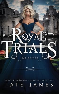 The Royal Trials: Imposter 1723975869 Book Cover