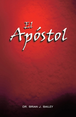El apóstol [Spanish] B0DD51L74L Book Cover