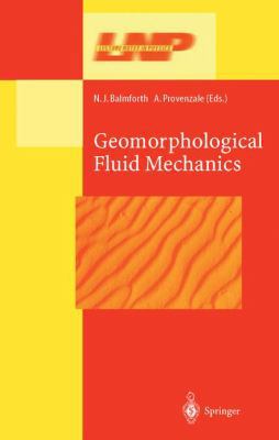 Geomorphological Fluid Mechanics 3540429689 Book Cover