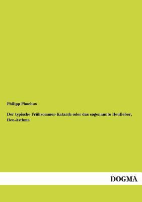 Der typische Frühsommer-Katarrh oder das sogena... [German] 3955072657 Book Cover