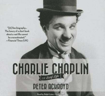Charlie Chaplin: A Brief Life 148302475X Book Cover