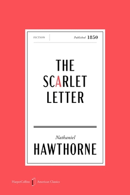 The Scarlet Letter American Classics Edition: A... 006348160X Book Cover
