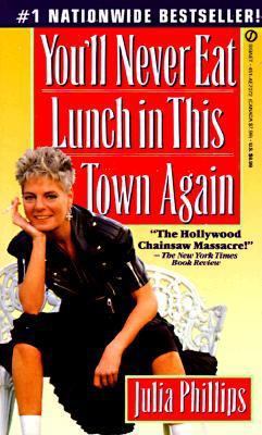 You'll Never Eat Lunch in This Town Again 0451170725 Book Cover