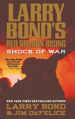 Larry Bond's Red Dragon Rising: Shock of War B00ERQQ67O Book Cover