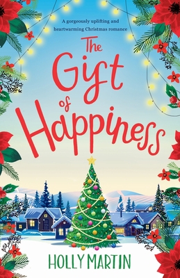 The Gift of Happiness: A gorgeously uplifting a... 1916011179 Book Cover