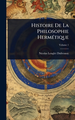 Histoire De La Philosophie HermÃ(c)tique [French] 1024429377 Book Cover