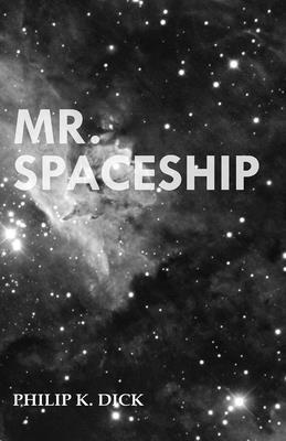 Mr. Spaceship 1473305608 Book Cover