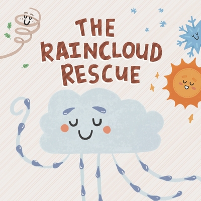 The Raincloud Rescue 9811471827 Book Cover