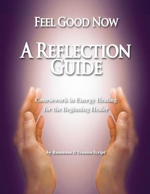Feel Good Now: A Reflection Guide: Coursework i... 173268300X Book Cover