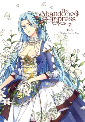 The Abandoned Empress, Vol. 7 (Comic): Volume 7 1975373596 Book Cover