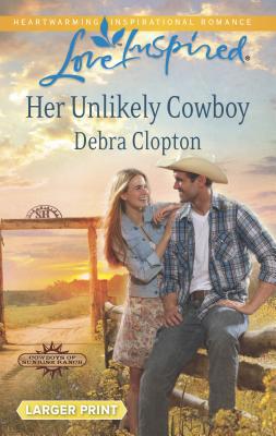 Her Unlikely Cowboy [Large Print] 0373817622 Book Cover