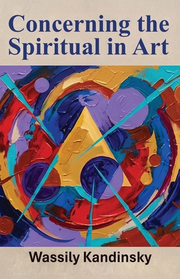Concerning the Spiritual in Art 1636526772 Book Cover