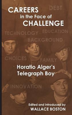 Careers in the Face of Challenge: Horatio Alger... 0944285953 Book Cover