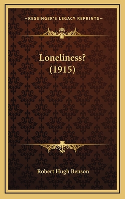 Loneliness? (1915) 1165042622 Book Cover