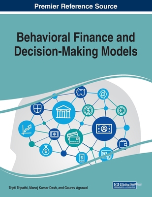 Behavioral Finance and Decision-Making Models 1522594639 Book Cover