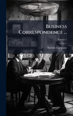 Business Correspondence ... 1023829924 Book Cover