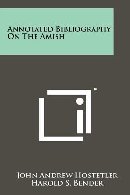 Annotated Bibliography on the Amish 1258128675 Book Cover