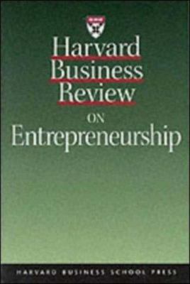 Harvard Business Review on Entrepreneurship 0875849105 Book Cover