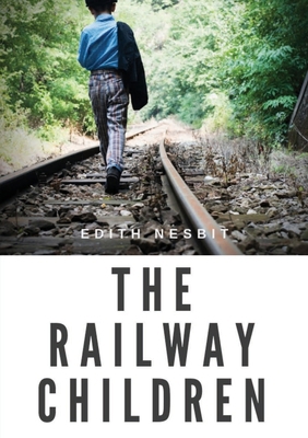 The Railway Children: a children's book by Edit...            Book Cover