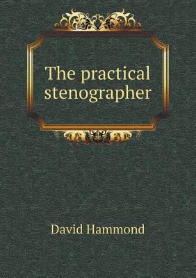 The practical stenographer 5518751567 Book Cover
