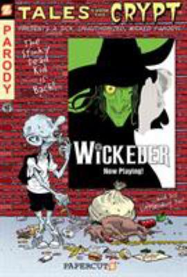 Tales from the Crypt #9: Wickeder 159707215X Book Cover