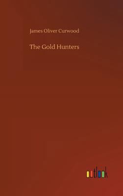 The Gold Hunters 3734030838 Book Cover