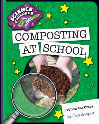 Composting at School 1633623882 Book Cover