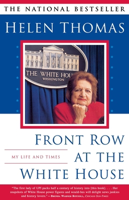 Front Row at the White House: My Life and Times 0684868091 Book Cover