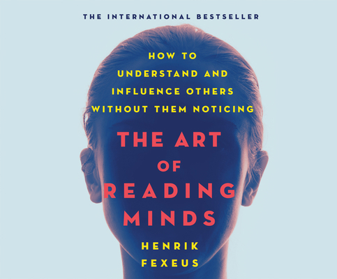 The Art of Reading Minds: How to Understand and... 1974974014 Book Cover
