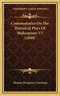 Commentaries On The Historical Plays Of Shakesp... 1165397757 Book Cover