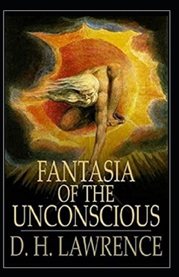 Fantasia of the Unconscious Illustrated B092223644 Book Cover