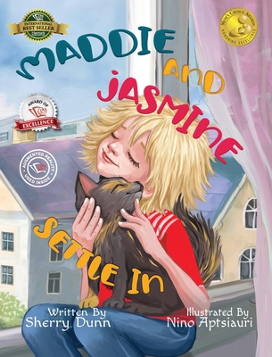 Maddie and Jasmine Settle In 177482275X Book Cover
