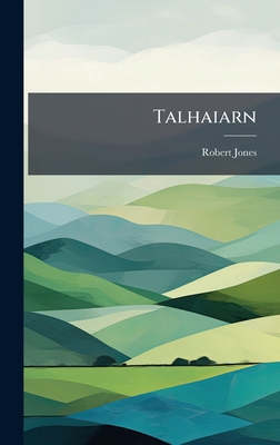 Talhaiarn [Welsh] 1023974959 Book Cover