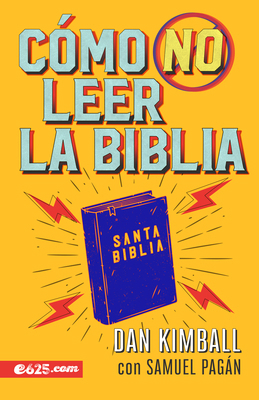 Cómo No Leer La Biblia [Spanish] 1954149360 Book Cover