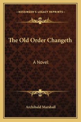 The Old Order Changeth 1163122033 Book Cover