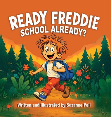 Ready Freddie: School Already? [Large Print] 1969146559 Book Cover