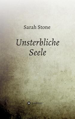 Unsterbliche Seele [German] 3748201559 Book Cover