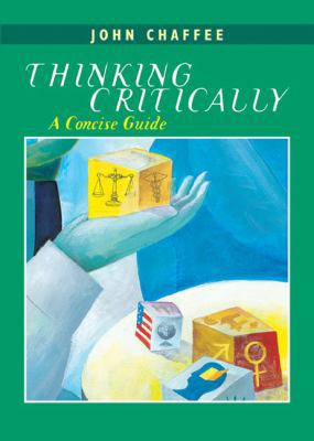 Thinking Critically: A Concise Guide 0618348824 Book Cover