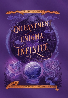 Of Enchantment, Enigma, and the Infinite: An An... B0FHNQNV77 Book Cover