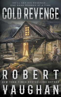 Cold Revenge: A Classic Western 1639772731 Book Cover