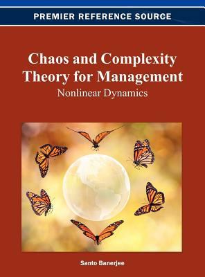 Chaos and Complexity Theory for Management: Non... 1466625090 Book Cover