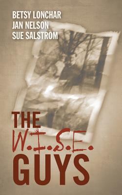 The W.I.S.E. Guys 1500176966 Book Cover