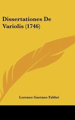 Dissertationes de Variolis (1746) [Latin] 116208801X Book Cover